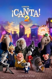 Ver Sing 2: ¡Ven y canta de nuevo! 2021 Gratis